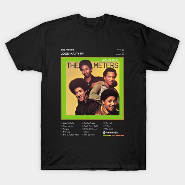 The Meters - Look-Ka Py Py Tracklist Album T-Shirt by 80sRetro